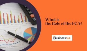 What is the Role of the FCA?